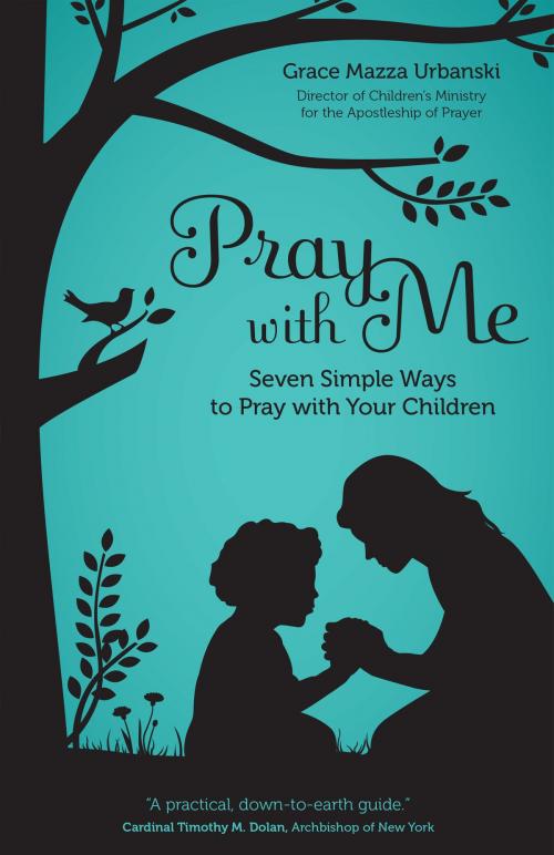 Cover of the book Pray with Me by Grace Mazza Urbanski, Ave Maria Press