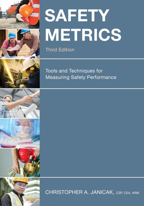 Cover of the book Safety Metrics by Christopher A. Janicak, Bernan Press