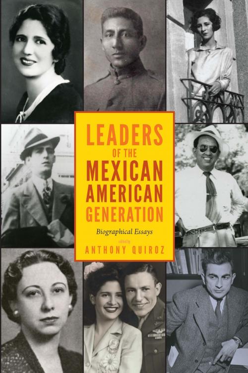 Cover of the book Leaders of the Mexican American Generation by , University Press of Colorado