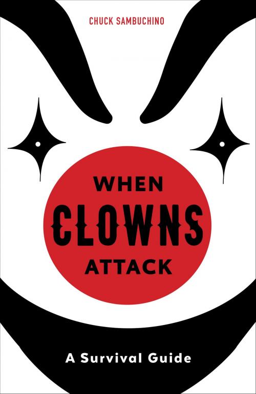 Cover of the book When Clowns Attack by Chuck Sambuchino, Potter/Ten Speed/Harmony/Rodale