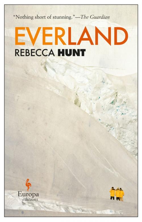 Cover of the book Everland by Rebecca Hunt, Europa Editions