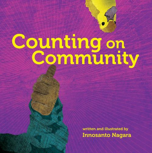 Cover of the book Counting on Community by Innosanto Nagara, Seven Stories Press