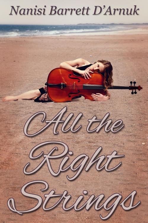 Cover of the book All the Right Strings by Nanisi Barrett D'Arnuk, JMS Books LLC