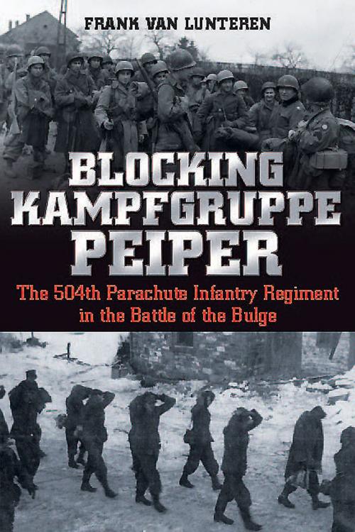 Cover of the book Blocking Kampfgruppe Peiper by Frank van Lunteren, Casemate
