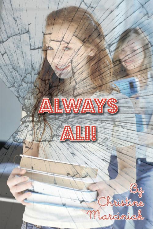 Cover of the book Always Ali by Christine Marciniak, Zumaya Publications LLC