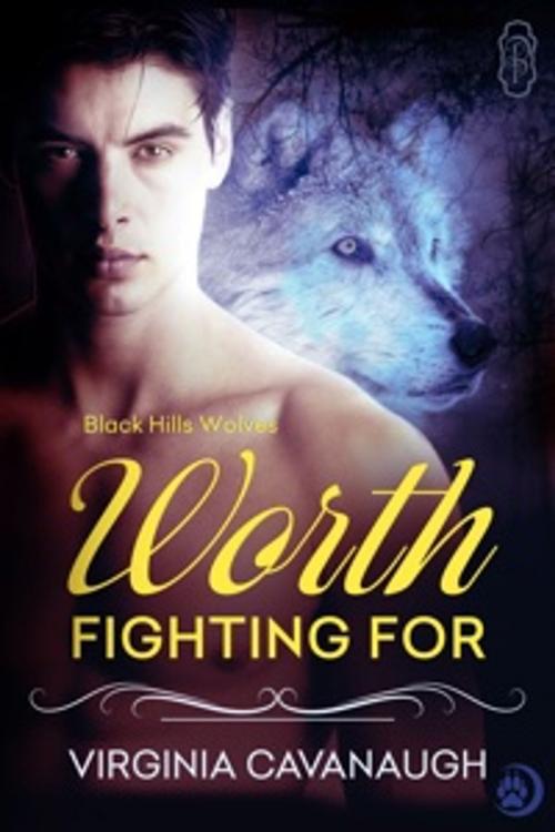 Cover of the book Worth Fighting For by Virginia Cavanaugh, Decadent Publishing Company