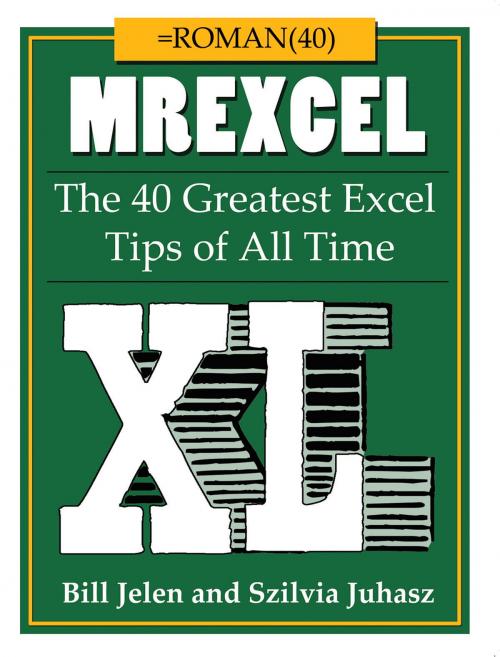 Cover of the book MrExcel XL by Bill Jelen, Szilvia Juhasz, Holy Macro! Books