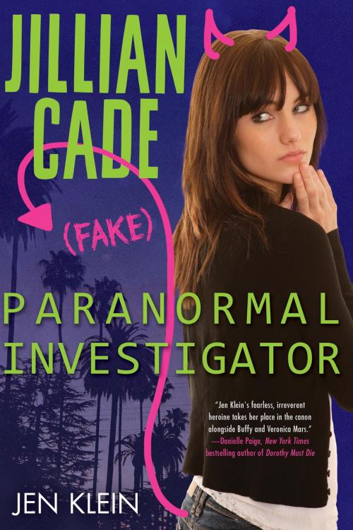 Cover of the book Jillian Cade: (Fake) Paranormal Investigator by Jen Klein, Soho Press