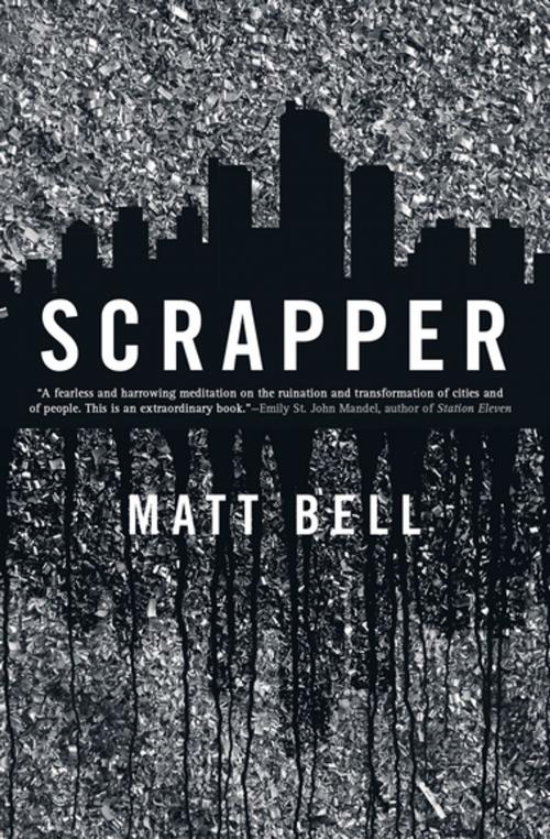 Cover of the book Scrapper by Matt Bell, Soho Press