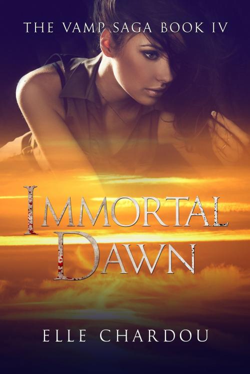 Cover of the book Immortal Dawn (Vamp Saga Book 4) by Elle Chardou, Permuted Press