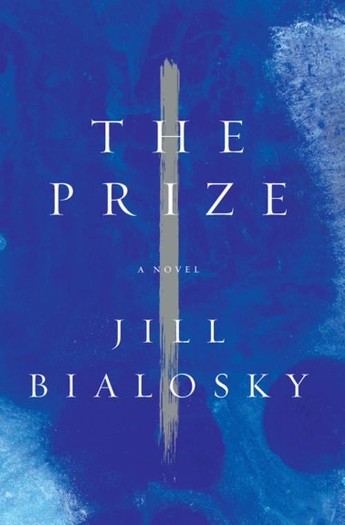 Cover of the book The Prize by Jill Bialosky, Counterpoint Press