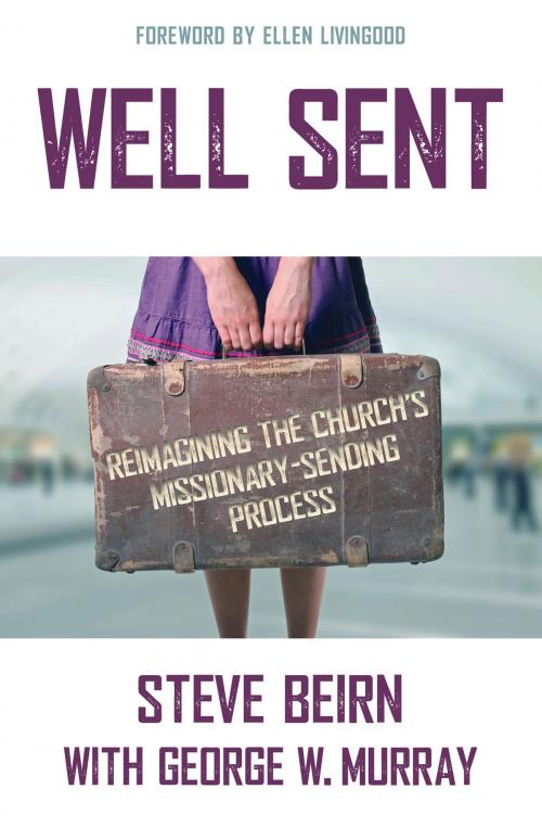 Cover of the book Well Sent by Steve Beirn, George Murray, CLC Publications