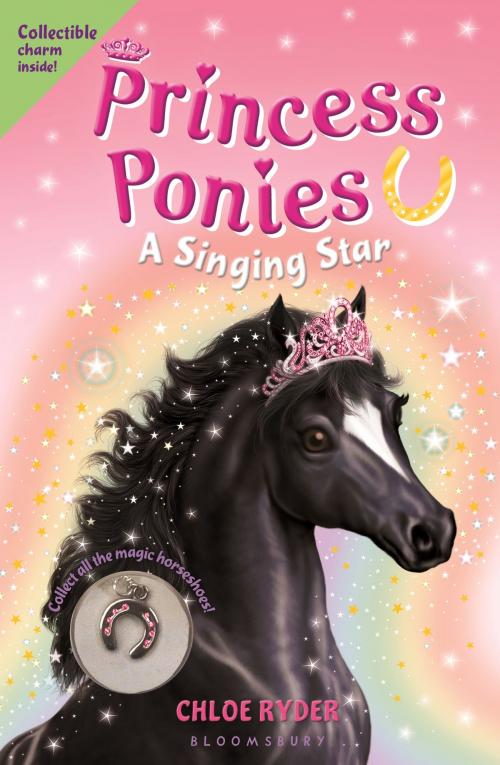 Cover of the book Princess Ponies 8: A Singing Star by Ms. Chloe Ryder, Bloomsbury Publishing