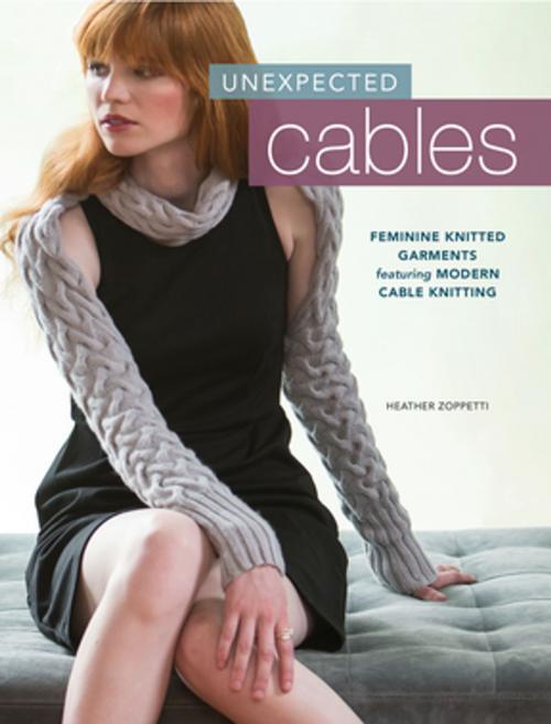 Cover of the book Unexpected Cables by Heather Zoppetti, F+W Media