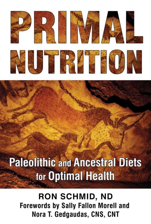Cover of the book Primal Nutrition by Ron Schmid, ND, Inner Traditions/Bear & Company