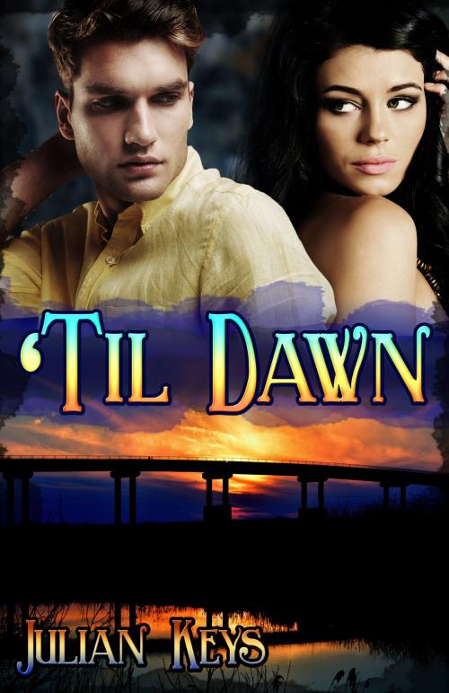 Cover of the book 'Til Dawn by Julian Keys, Enspire Publishing