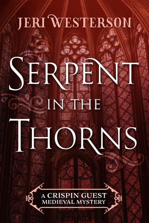 Cover of the book Serpent in the Thorns by Jeri Westerson, JABberwocky Literary Agency, Inc.