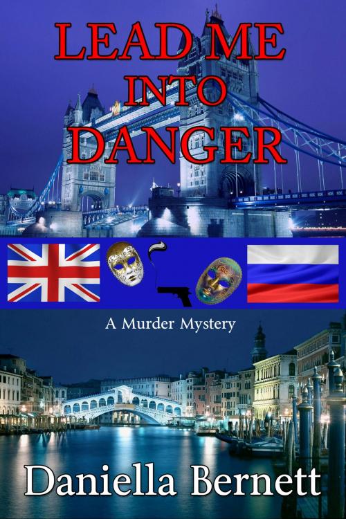 Cover of the book Lead Me into Danger by Daniella Bernett, Black Opal Books