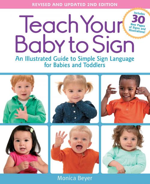 Cover of the book Teach Your Baby to Sign, Revised and Updated 2nd Edition by Monica Beyer, Fair Winds Press