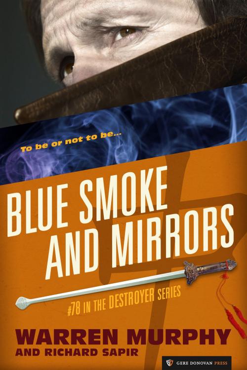 Cover of the book Blue Smoke and Mirrors by Warren Murphy, Richard Sapir, Gere Donovan Press