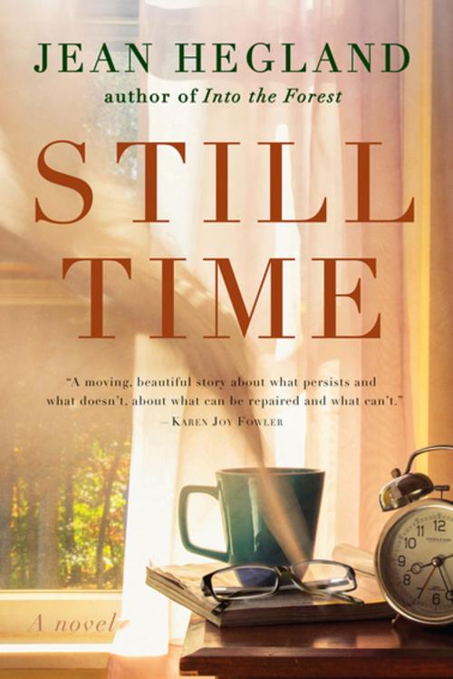 Cover of the book Still Time by Jean Hegland, Skyhorse Publishing