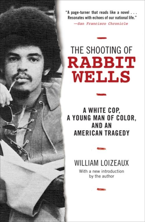 Cover of the book The Shooting of Rabbit Wells by William Loizeaux, Skyhorse Publishing