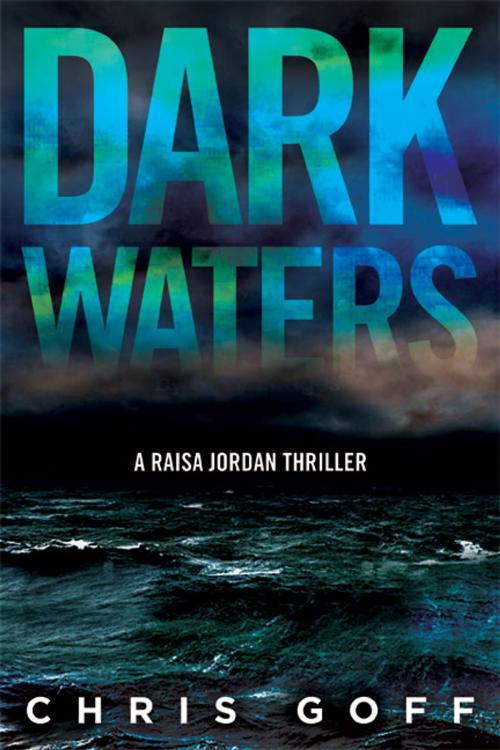Cover of the book Dark Waters by Chris Goff, Crooked Lane Books