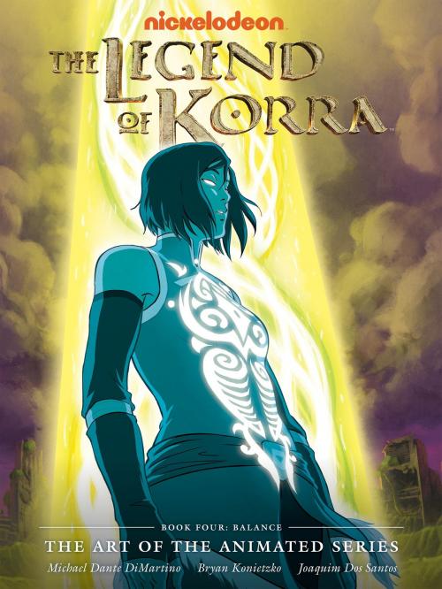 Cover of the book The Legend of Korra: The Art of the Animated Series - Book Four: Balance by Various, Dark Horse Comics