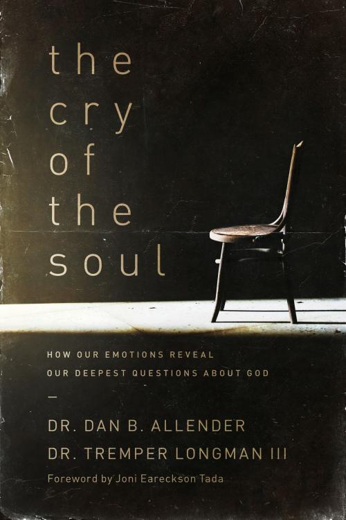 Cover of the book The Cry of the Soul by Dan Allender, Tremper Longman, The Navigators