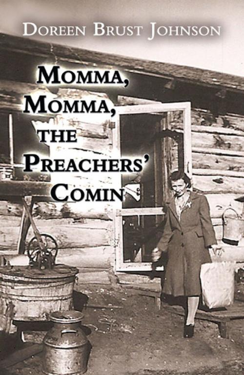 Cover of the book Momma, Momma, the Preachers’ Comin by Doreen Brust Johnson, America Star Books