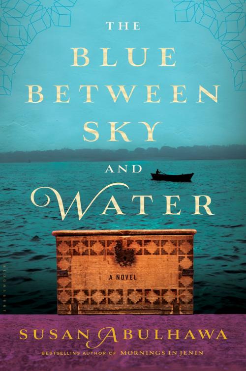 Cover of the book The Blue Between Sky and Water by Susan Abulhawa, Bloomsbury Publishing