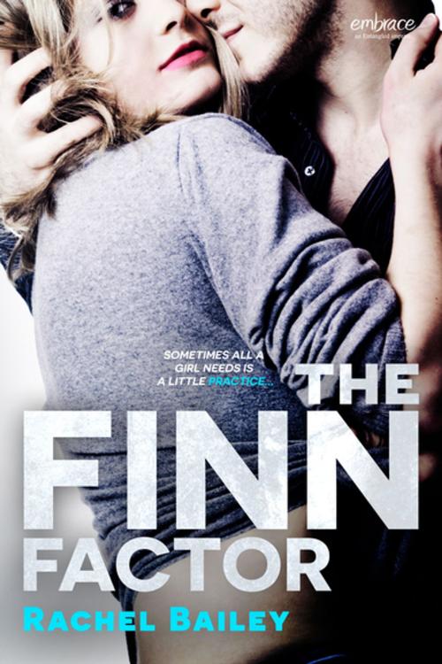 Cover of the book The Finn Factor by Rachel Bailey, Entangled Publishing, LLC