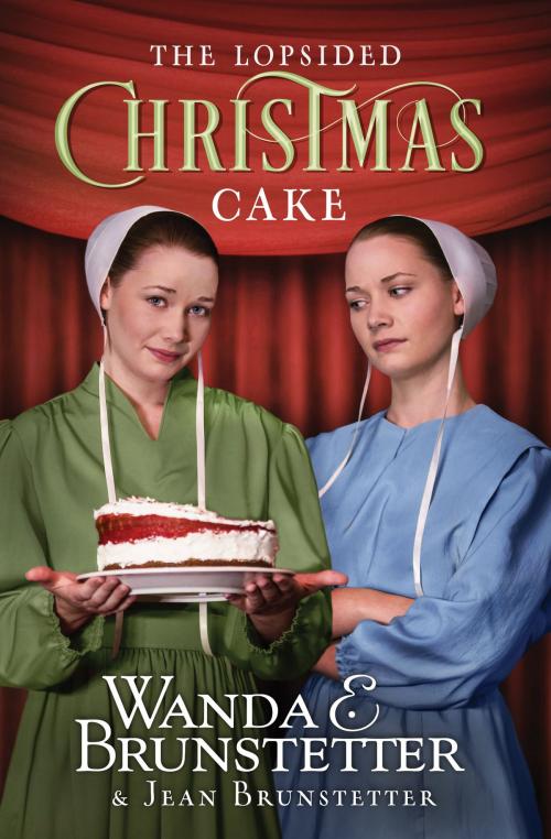 Cover of the book The Lopsided Christmas Cake by Wanda E. Brunstetter, Jean Brunstetter, Barbour Publishing, Inc.