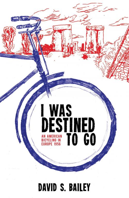 Cover of the book I Was Destined to Go by David  Bailey, Publish Green