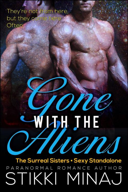 Cover of the book Gone with the Aliens by Stikki Minaj, Zaftig Publishing