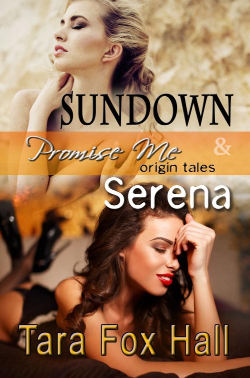 Cover of the book Sundown & Serena by Tara Fox Hall, Melange Books, LLC