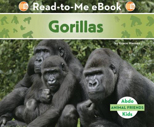 Cover of the book Gorillas by Grace Hansen, ABDO