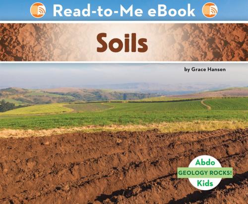Cover of the book Soils by Grace Hansen, ABDO
