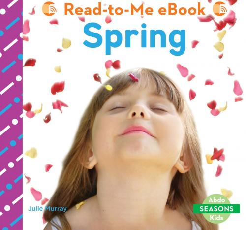 Cover of the book Spring by Julie Murray, ABDO