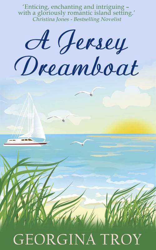Cover of the book A Jersey Dreamboat by Georgina Troy, Accent Press