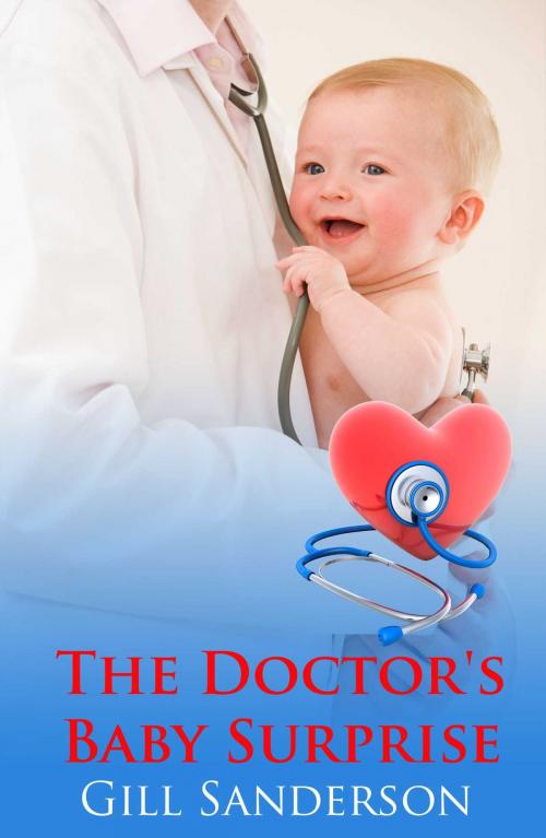 Cover of the book The Doctor's Baby Surprise by Gill Sanderson, Accent Press