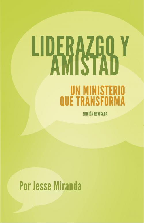 Cover of the book Liderazgo y Amistad by Jesse Miranda, Influence Resources