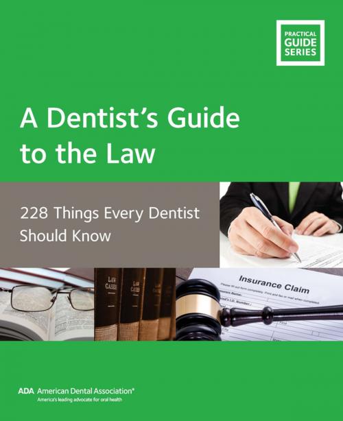 Cover of the book A Dentist’s Guide to the Law by American Dental Association, American Dental Association