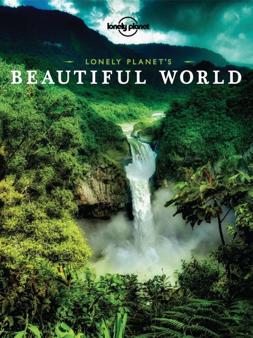 Cover of the book Lonely Planet's Beautiful World by Lonely Planet, Lonely Planet Global Limited