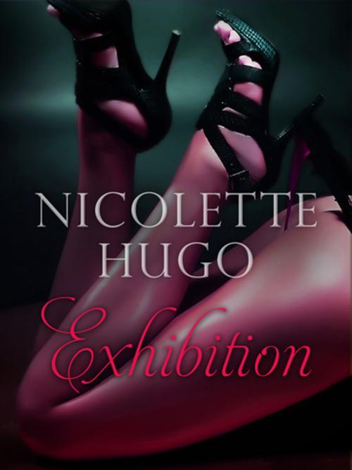 Cover of the book Exhibition: Unchained Vice by Nicolette Hugo, Pan Macmillan Australia