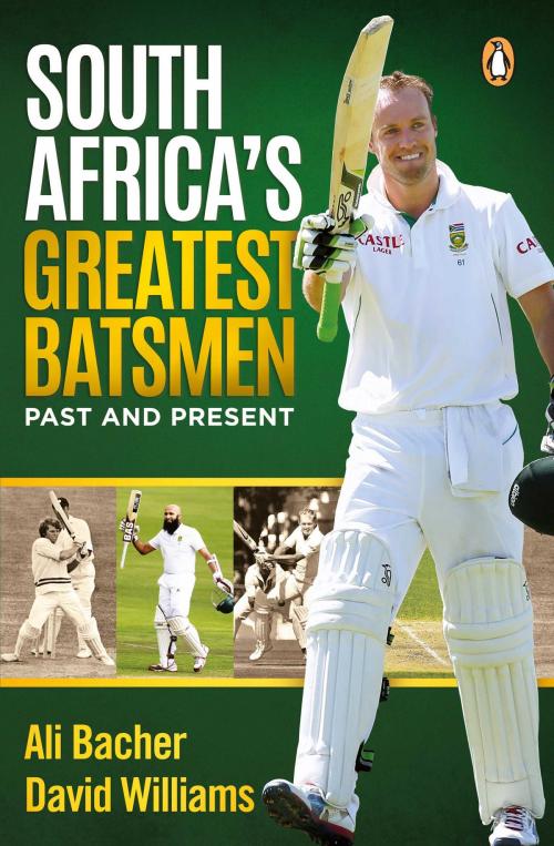 Cover of the book South Africa’s Greatest Batsmen by Ali Bacher, Penguin Random House South Africa