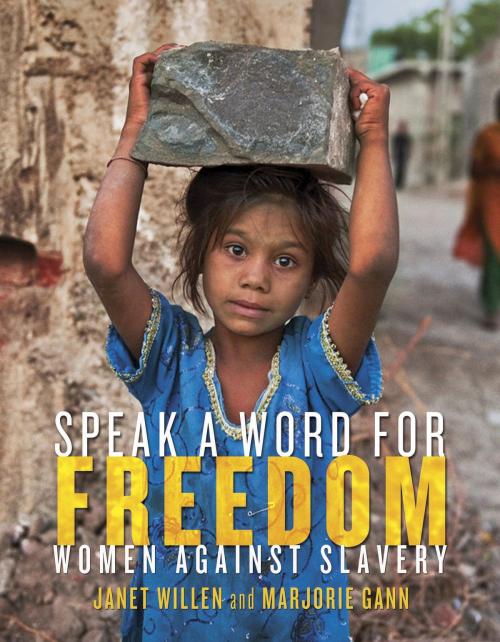 Cover of the book Speak a Word for Freedom by Janet Willen, Marjorie Gann, Tundra