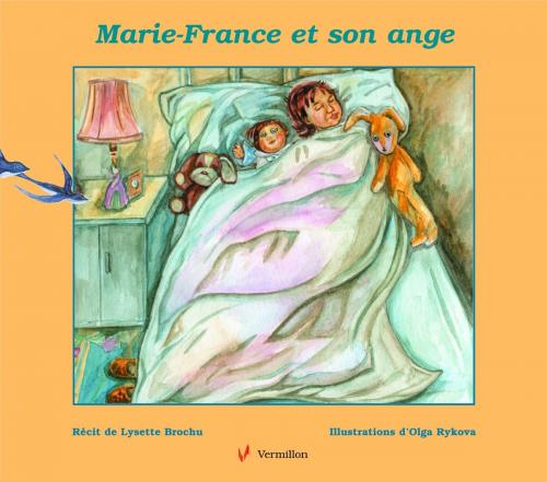 Cover of the book Marie-France et son ange by Lysette Brochu, Les Éditions du Vermillon