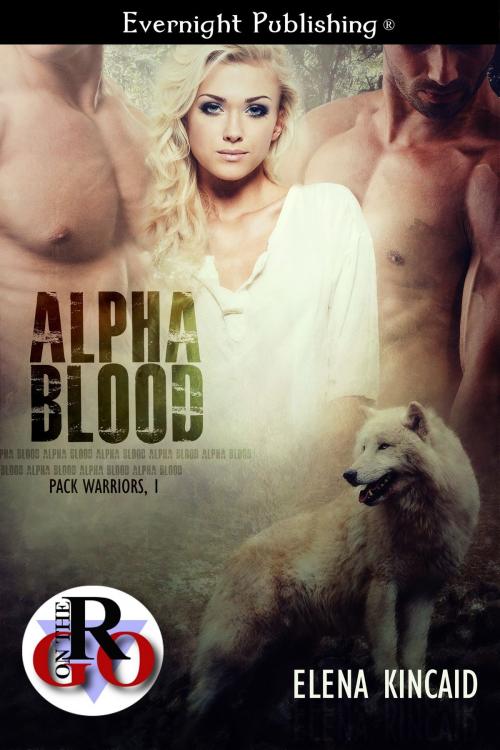 Cover of the book Alpha Blood by Elena Kincaid, Evernight Publishing