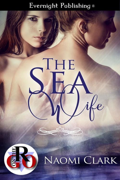 Cover of the book The Sea Wife by Naomi Clark, Evernight Publishing